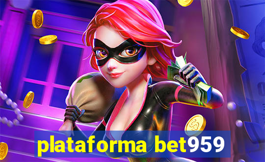 plataforma bet959